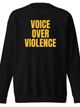Voice Over Violence Sweatshirt– Gold Print